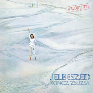 Koncz Zsuzsa Jelbeszéd LP (Erneuerte Ausgabe)
