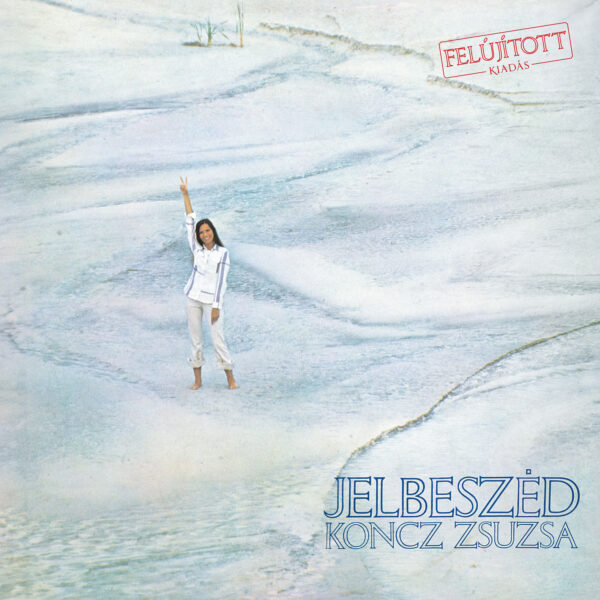 Koncz Zsuzsa Jelbeszéd LP (Erneuerte Ausgabe)